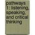 Pathways 1: Listening, Speaking, and Critical Thinking