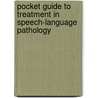 Pocket Guide To Treatment In Speech-Language Pathology door M.N. Hegde
