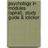 Psychology In Modules (Spiral), Study Guide & Iclicker