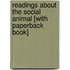 Readings About The Social Animal [With Paperback Book]