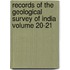 Records of the Geological Survey of India Volume 20-21