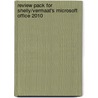 Review Pack For Shelly/Vermaat's Microsoft Office 2010 door Course Technology Ptr