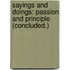 Sayings and Doings: Passion and Principle (Concluded.)