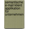 Semantische E-Mail Klient Applikation für Unternehmen door Amouzou Bedi