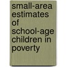 Small-Area Estimates of School-Age Children in Poverty door Panel on Estimates of Poverty for Small