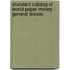 Standard Catalog of World Paper Money - General Issues