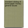Standard Catalog of World Paper Money - General Issues by Thomas Michael