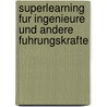 Superlearning Fur Ingenieure Und Andere Fuhrungskrafte by Marisa Nikol