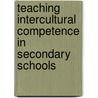 Teaching Intercultural Competence in Secondary Schools door Eleni Stefanidou