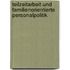 Teilzeitarbeit und familienorientierte Personalpolitik