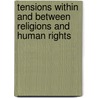 Tensions Within and Between Religions and Human Rights door Kritisch Ediert Von Dagmar Gottschall