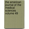 The American Journal of the Medical Sciences Volume 49 door William Merrick Sweet