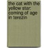 The Cat With The Yellow Star: Coming Of Age In Terezin