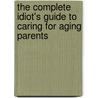 The Complete Idiot's Guide To Caring For Aging Parents door Linda Colvin Rhodes