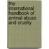 The International Handbook Of Animal Abuse And Cruelty