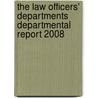 The Law Officers' Departments Departmental Report 2008 door Great Britain: Office of the Attorney General