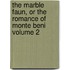 The Marble Faun, or the Romance of Monte Beni Volume 2