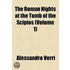 The Roman Nights At The Tomb Of The Scipios (Volume 1)