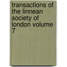 Transactions of the Linnean Society of London Volume 7 door Linnean Society of London
