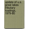 Update of U.S. Great Lakes Tributary Loadings, 1979-80 by United States Government