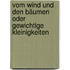 Vom Wind und den Bäumen oder Gewichtige Kleinigkeiten