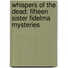 Whispers Of The Dead: Fifteen Sister Fidelma Mysteries door Peter Tremayne