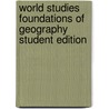 World Studies Foundations of Geography Student Edition door Michal L. Levasseur
