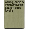 Writing, Audio & Video Activities Student Book Level a door Addison Wesley Longman