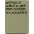 Writings of Arthur W. Pink from Booklets and Pamphlets