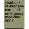 Yearbook of Intensive Care and Emergency Medicine 2001 by Not Available