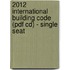 2012 International Building Code (pdf Cd) - Single Seat