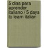5 dias para aprender Italiano / 5 days to learn Italian