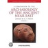 A Companion to the Archaeology of the Ancient Near East