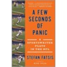 A Few Seconds Of Panic: A Sportswriter Plays In The Nfl by Stefan Fatsis