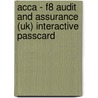 Acca - F8 Audit And Assurance (uk) Interactive Passcard door Bpp Learning Media