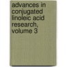 Advances In Conjugated Linoleic Acid Research, Volume 3 door Sebastiano Banni