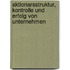 Aktionarsstruktur, Kontrolle Und Erfolg Von Unternehmen