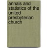 Annals And Statistics Of The United Presbyterian Church door William Mackelvie
