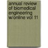 Annual Review of Biomedical Engineering W/Online Vol 11