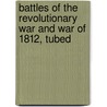 Battles of the Revolutionary War and War of 1812, Tubed door National Geographic Maps