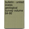 Bulletin - United States Geological Survey Volume 84-86 door Us Geological Survey Library