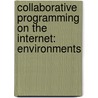 Collaborative Programming on the Internet: Environments door Haifeng Shen