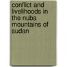 Conflict and Livelihoods in The Nuba Mountains of Sudan door Jamila Hassan