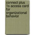 Connect Plus 1s Access Card for Organizational Behavior