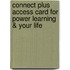 Connect Plus Access Card for Power Learning & Your Life