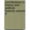 Contributions in History and Political Science Volume 4 door Ohio State University