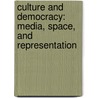 Culture and Democracy: Media, Space, and Representation by Mr Clive Barnett