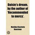 Daisie's Dream, by the Author of 'Recommended to Mercy'
