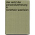 Das Recht der Personalvertretung in Nordrhein-Westfalen