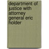 Department of Justice with Attorney General Eric Holder door United States Congressional House